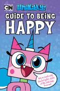 Unikitty's Guide to Being Happy
