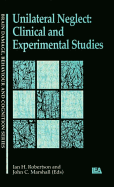 Unilateral Neglect: Clinical and Experimental Studies