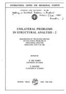 Unilateral Problems in Structural Analysis II: Proceedings of the Second Meeting on Unilateral Problems in Structural Analysis, Prescudin, June 17-20, 1985