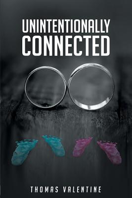 Unintentionally Connected - Valentine, Thomas
