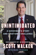 Unintimidated: A Governor's Story and a Nation's Challenge