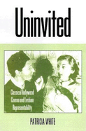 Uninvited: Classical Hollywood Cinema and Lesbian Representability