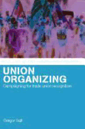 Union Organizing: Campaigning for Trade Union Recognition