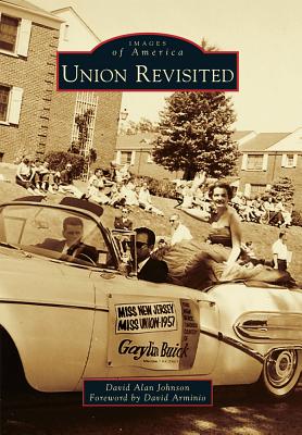 Union Revisited - Johnson, David Alan