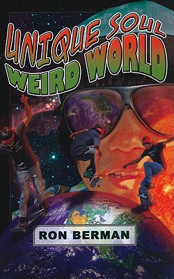 Unique Soul, Weird World: Touchdown Edition - Berman, Ron, and Temple, Ramey (Editor)