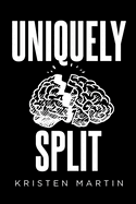 Uniquely Split
