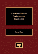 Unit Operations in Environmental Engineering