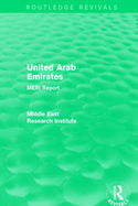United Arab Emirates (Routledge Revival): Meri Report