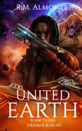 United Earth 3: Despair & Hope