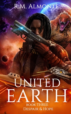 United Earth 3: Despair & Hope - Almonte, R M
