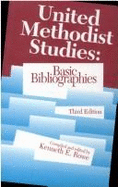United Methodist Studies: Basic Bibliographies