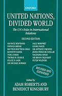 United Nations, Divided World: The Un's Roles in International Relations