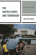 United States and Terrorism: An Ironic Perspective