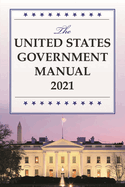 United States Government Manual 2021