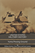 United States Military History: Yuma Proving Ground