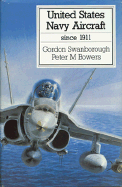 United States Navy Aircraft Since 1911