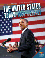 United States Today: 1968-Present: 1968-Present