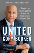 United: Thoughts on Finding Common Ground and Advancing the Common Good