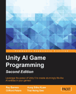 Unity AI Game Programming - Second Edition: Leverage the power of Unity 5 to create fun and unbelievable AI entities in your games!