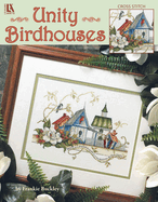Unity Birdhouses Cross Stitch: Cross Stitch
