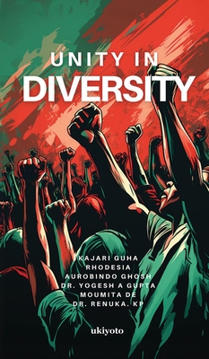 Unity in Diversity - Kajari Guha, and Rhodesia, and Aurobindo Ghosh