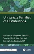 Univariate Families of Distributions