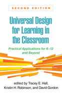 Universal Design for Learning in the Classroom: Practical Applications for K-12 and Beyond
