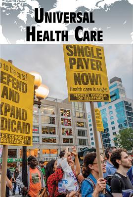 Universal Health Care - Heitkamp, Kristina Lyn (Editor)