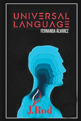 Universal Language: Telepathy - Rod, J