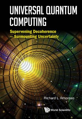 Universal Quantum Computing - Amoroso Richard L