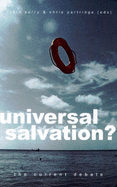 Universal Salvation?: The Current Debate