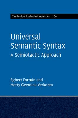 Universal Semantic Syntax: A Semiotactic Approach - Fortuin, Egbert, and Geerdink-Verkoren, Hetty