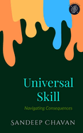 Universal Skill: Navigating Consequences