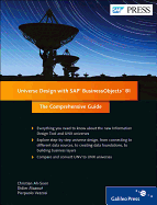 Universe Design with SAP Businessobjects Bi: the Comprehensive Guide
