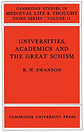 Universities, Academics and the Great Schism