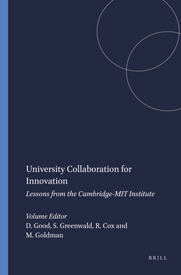 University Collaboration for Innovation: Lessons from the Cambridge-Mit Institute - Good, David, and Greenwald, Suzanne, and Cox, Roy