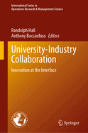University-Industry Collaboration: Innovation at the Interface