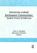 University-Linked Retirement Communities: Student Visions of Eldercare