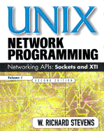 Unix Network Programming, Volume 1: Networking APIs - Sockets and XTI