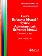 Unix(r) System V Release 4 User's Reference Manual/System Administrator's Reference Manual(commands M-Z) for Intel Processors