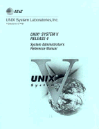 Unix System V Release 4.0 System Administrator's Reference Manual