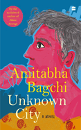 Unknown City: A Novel