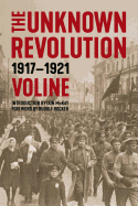 Unknown Revolution: 1917-1921