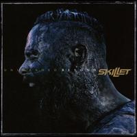 Unleashed Beyond   - Skillet