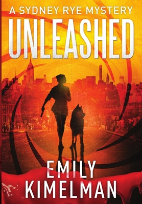 Unleashed - Kimelman, Emily