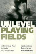 Unlevel Playing Fields
