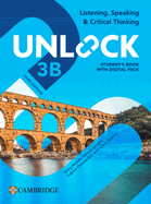 Unlock Level 3b Listening, Speaking and Critical Thinking Student's Book with Digital Pack