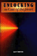 Unlocking the Gate of the Heart