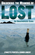 Unlocking the Meaning of Lost: An Unauthorized Guide