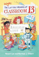 Unlucky Lottery Winners of Classroom 13